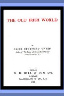 The Old Irish World by Alice Stopford Green