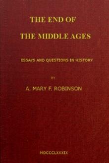 The End of the Middle Ages by Agnes Mary Frances Robinson