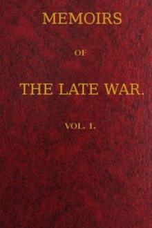 Memoirs of the Late War, Vol 1 (of 2) by John Moodie, John Esten Cooke, George Fitzclarence