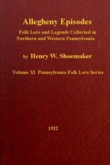 Allegheny Episodes by Henry W. Shoemaker