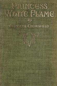 Princess White Flame by Gertrude Crownfield