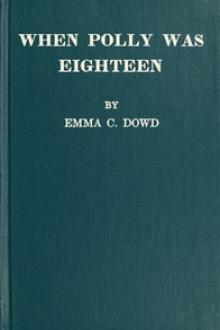 When Polly was Eighteen by Emma C. Dowd