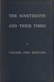 The Nineteenth and Their Times by John Biddulph