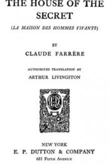 The House of the Secret by Claude Farrère