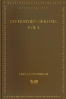 The History of Rome, vol 4 by Theodor Mommsen