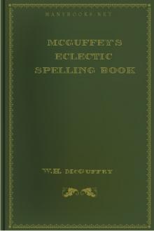 McGuffey's Eclectic Spelling Book by Alexander Hamilton McGuffey