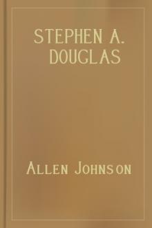 Stephen A. Douglas by Allen Johnson