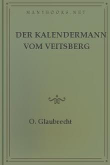 Der Kalendermann vom Veitsberg by O. Glaubrecht