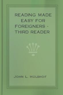 Reading Made Easy for Foreigners - Third Reader by John Ludwig Hülshof