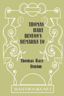 Thomas Hart Benton's Remarks to the Senate by Thomas Hart Benton