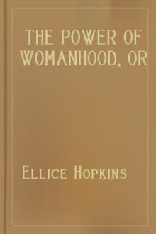 The Power of Womanhood, or Mothers and Sons by Ellice Hopkins