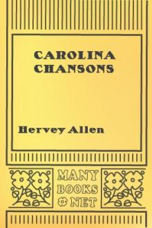 Carolina Chansons by Hervey Allen, DuBose Heyward