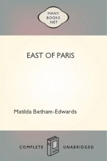East of Paris by Matilda Betham-Edwards