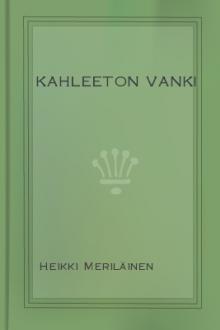 Kahleeton vanki by Heikki Meriläinen