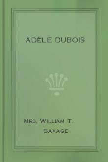 Adèle Dubois by Mrs. William T. Savage
