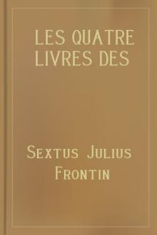 Les Quatre Livres des Stratagèmes by Sextus Julius Frontinus