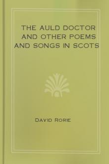 The Auld Doctor and other Poems and Songs in Scots by David Rorie