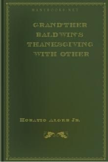 Grand'ther Baldwin's Thanksgiving with Other Ballads and Poems by Jr. Alger Horatio