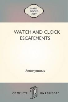 Watch and Clock Escapements by Anonymous