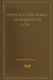Preface to the Works of Shakespeare (1734) by Lewis Theobald
