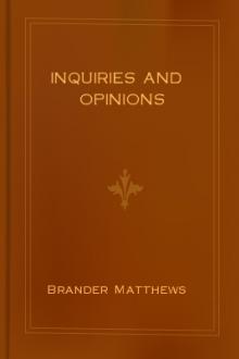 Inquiries and Opinions by Brander Matthews