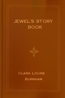 Jewel's Story Book by Clara Louise Burnham