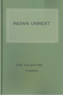 Indian Unrest by Sir Chirol Valentine