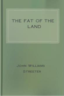 The Fat of the Land by John Williams Streeter