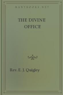 The Divine Office by Edward J. Quigley