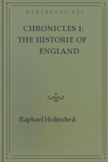 Chronicles 1: The Historie of England by Raphael Holinshed