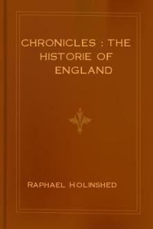 Chronicles : The Historie of England by Raphael Holinshed