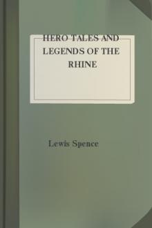 Hero Tales and Legends of the Rhine by Lewis Spence
