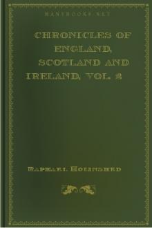 Chronicles of England, Scotland and Ireland, vol. 2 by Raphael Holinshed