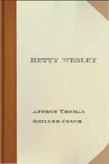 Hetty Wesley by Arthur Thomas Quiller-Couch