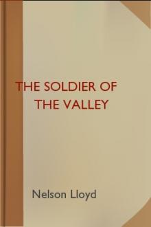 The Soldier of the Valley by Nelson Lloyd