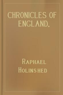 Chronicles of England, Scotland and Ireland, vol 2 : England by Raphael Holinshed