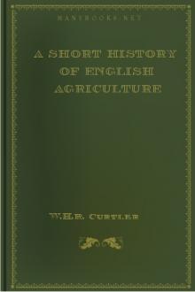 A Short History of English Agriculture by W. H. R. Curtler