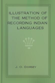 Illustration of the Method of Recording Indian Languages by James Owen Dorsey, Stephen Return Riggs, Albert Samuel Gatschet