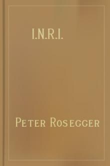 I.N.R.I. by Peter Rosegger