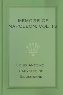 Memoirs of Napoleon, vol 13 by Louis Antoine Fauvelet de Bourrienne