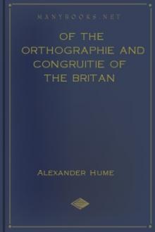 Of the Orthographie and Congruitie of the Britan Tongue by schoolmaster Hume Alexander