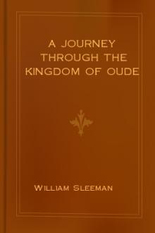 A Journey through the Kingdom of Oude by William Sleeman