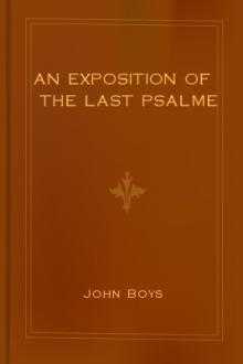 An Exposition of the Last Psalme by John Boys