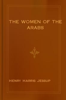 The Women of the Arabs by Henry Harris Jessup