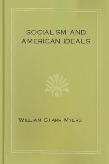 Socialism and American ideals by William Starr Myers