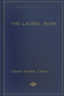 The Laurel Bush by Miss Mulock