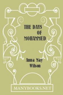 The Days of Mohammed by Anna May Wilson