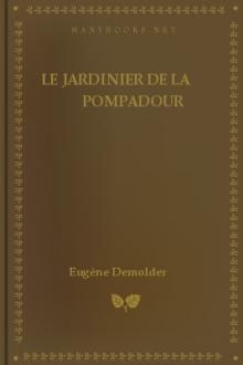 Le jardinier de la Pompadour by Eugène Demolder