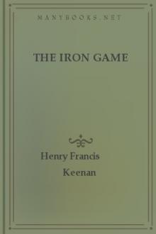 The Iron Game by Henry Francis Keenan