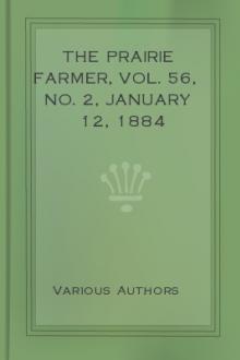 The Prairie Farmer, Vol. 56, No. 2, January 12, 1884 by Various